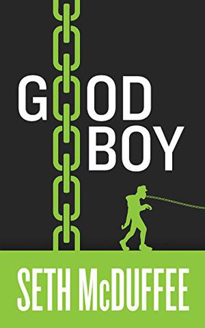Good Boy by Seth McDuffee, Travis Baldree