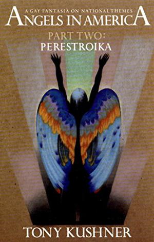 Perestroika by Tony Kushner