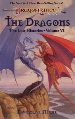 The Dragons (Dragonlance: Lost Histories #6)