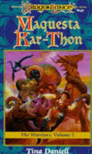 Maquesta Kar-Thon (Dragonlance: The Warriors #2)