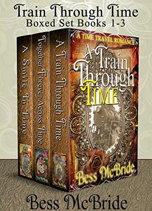 Train Through Time Books 1-3 (Train Through Time #1-3)