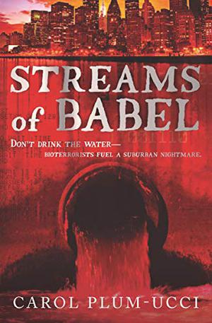 Streams of Babel by Carol Plum-Ucci