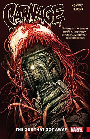 Carnage Vol. 1: The One That Got Away by Gerry Conway