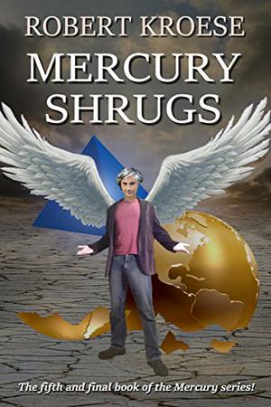 Mercury Shrugs: (Mercury #5)