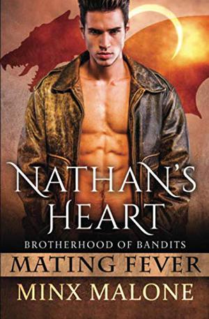 Nathan's Heart by Minx Malone