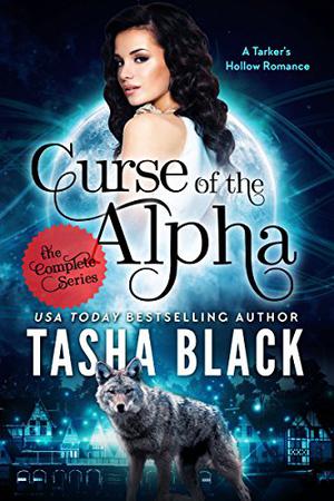 Curse of the Alpha: The Complete Bundle (The World of Tarker's Hollow #1)