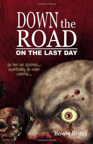 Down the Road: On the Last Day (Down the Road #3)
