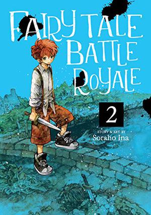 Fairy Tale Battle Royale, Vol. 2 by Soraho Ina