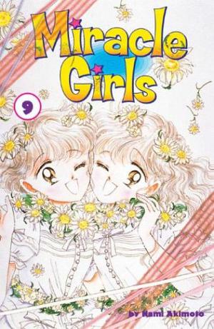 Miracle Girls, Vol. 9 (ミラクル☆ガールズ / Miracle Girls #9)