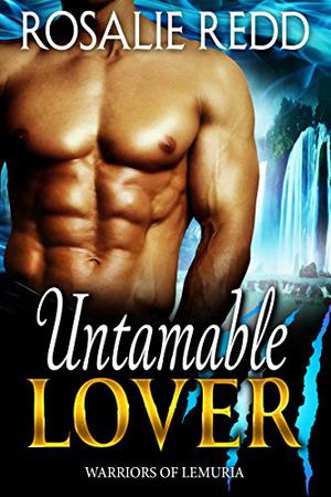Untamable Lover (Worlds Of Lemuria; Earth Colony #2)