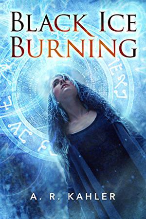 Black Ice Burning by A.R. Kahler