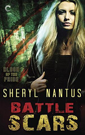 Battle Scars by Sheryl Nantus