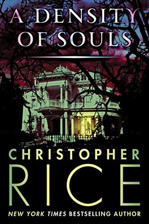 A Density of Souls by Christopher Rice
