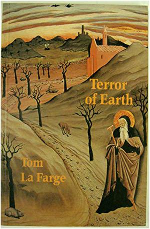 Terror of Earth by Tom LaFarge