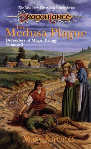 The Medusa Plague (Dragonlance: Defenders of Magic #2)