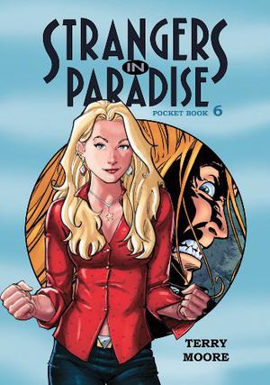 Strangers In Paradise, Pocket Book 6 (Strangers in Paradise Pocket Books #6)