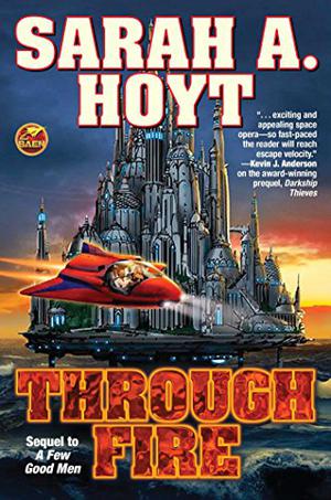 Through Fire by Sarah A. Hoyt