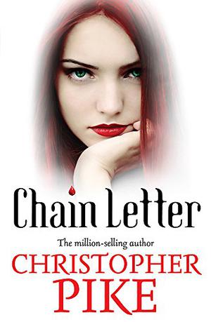 Chain Letter: Two Books in One (Chain Letter #1-2)