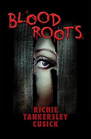Blood Roots by Richie Tankersley Cusick
