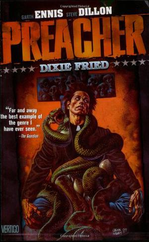 Preacher, Volume 5: Dixie Fried by Garth Ennis