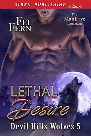 Lethal Desire by Fel Fern