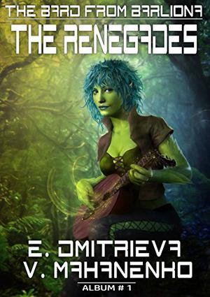 The Renegades by Vasily Mahanenko, Eugenia Dmitrieva