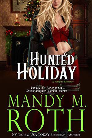 Hunted Holiday by Mandy M. Roth