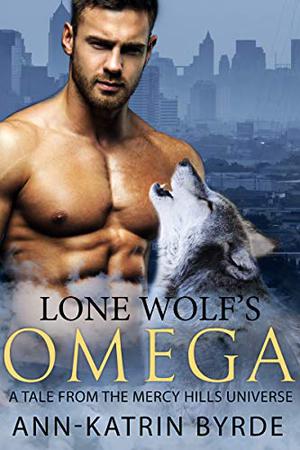 Lone Wolf's Omega by Ann-Katrin Byrde, Nick J. Russo