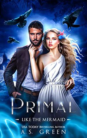 Primal Like a Mermaid (The North Shore Fae #4)