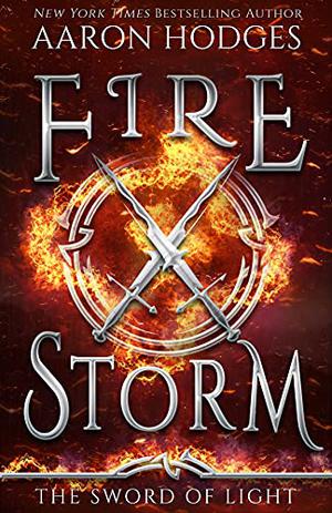 Firestorm (The Sword of Light Trilogy #2)