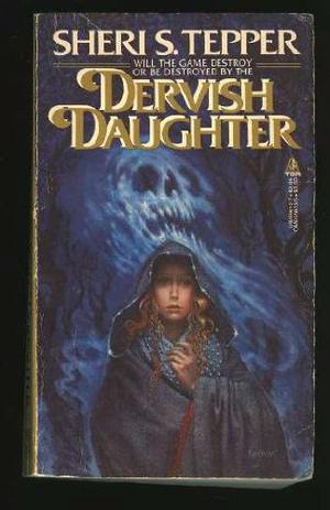 Dervish Daughter by Sheri S. Tepper