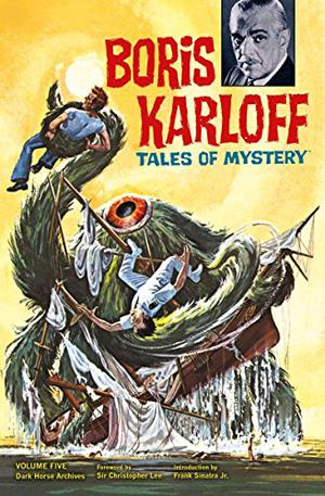 Boris Karloff Tales of Mystery Archives, Vol. 5 (Boris Karlof Tales of Mystery Archives #5)