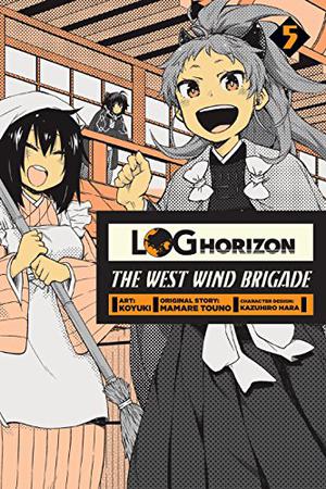 Log Horizon: The West Wind Brigade Vol. 5 (Log Horizon: The West Wind Brigade #5)