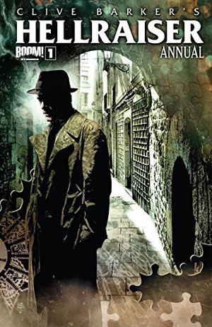 Hellraiser Annual #1 by Clive Barker, Mark L. Miller, Brandon Seifert