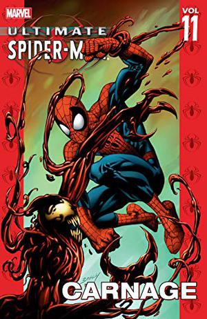 Ultimate Spider-Man, Volume 11: Carnage (Ultimate Spider-Man Collected Editions #11)