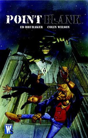 Sleeper, Vol. 0: Point Blank by Ed Brubaker, Colin Wilson