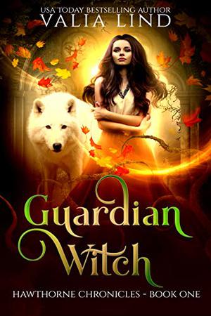 Guardian Witch (Hawthorne Chronicles #1)