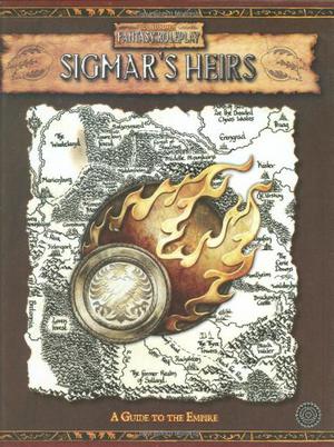 Sigmar's Heirs, A Guide to the Empire: An In-Depth Guide to the Central Country of the Old World  (Warhammer Fantasy Roleplay) by Green Ronin Publishing, Anthony Ragan