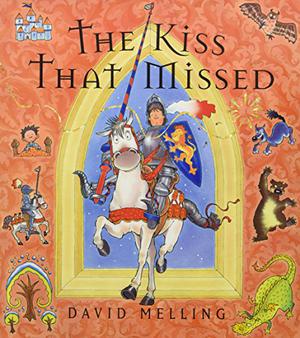 The Kiss That Missed by David Melling