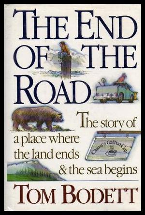 The End of the Road by Tom Bodett