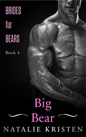 Big Bear by Natalie Kristen