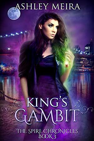 King's Gambit by Ashley Meira, Felicia Beasley