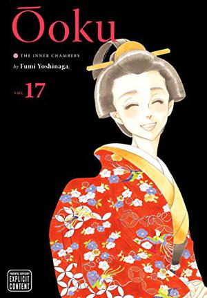 Ôoku: The Inner Chambers, Vol. 17 (大奥 / Ōoku #17)