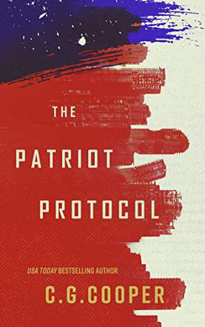 The Patriot Protocol by C.G. Cooper