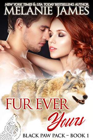 Fur Ever Yours by Melanie James