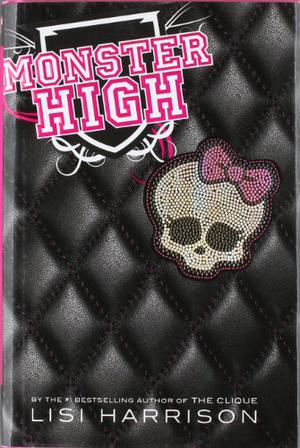 Monster High by Lisi Harrison