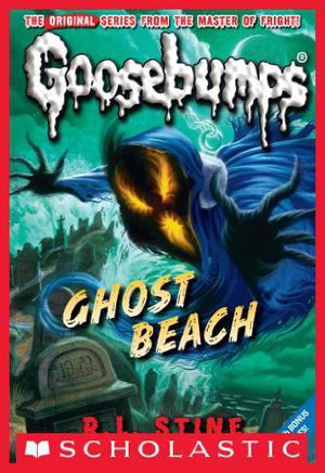 Ghost Beach (Goosebumps #22)