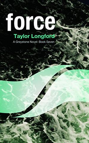 Force (Greystone #7)