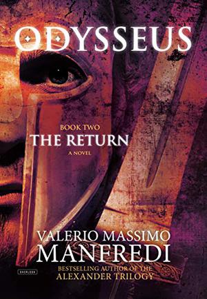 Odysseus: Book Two: The Return by Valerio Massimo Manfredi