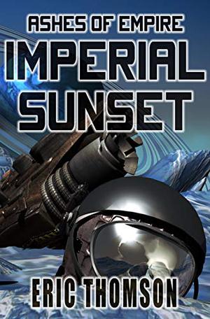 Imperial Sunset (Ashes of Empire #1)